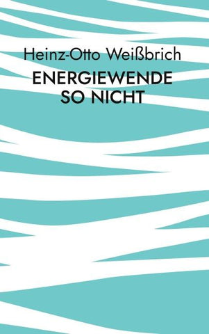 Energiewende so nicht
