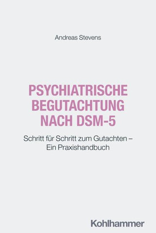Psychiatrische Begutachtung nach DSM-5