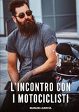 L'Incontro con i Motociclisti