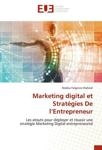 Marketing digital et Stratégies De l'Entrepreneur