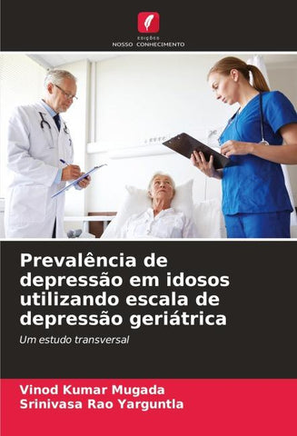 Prevalência de depressão em idosos utilizando escala de depressão geriátrica