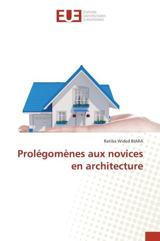 Prolégomènes aux novices en architecture