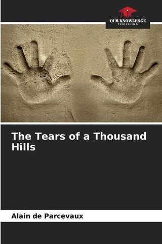The Tears of a Thousand Hills