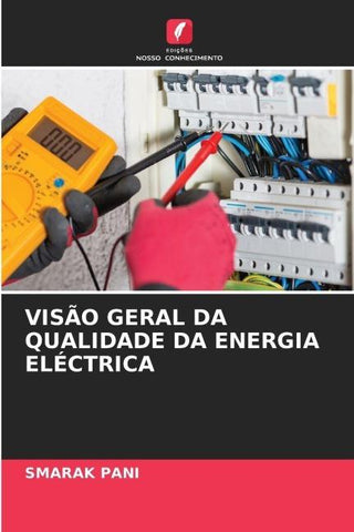VISÃO GERAL DA QUALIDADE DA ENERGIA ELÉCTRICA
