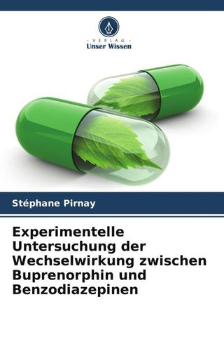 Experimentelle Untersuchung der Wechselwirkung zwischen Buprenorphin und Benzodiazepinen