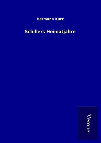 Schillers Heimatjahre