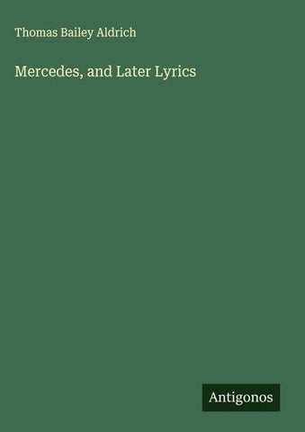 Mercedes, and Later Lyrics