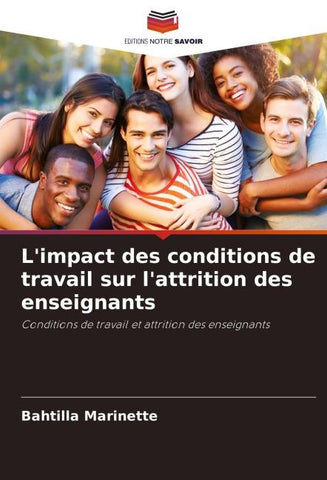 L'impact des conditions de travail sur l'attrition des enseignants
