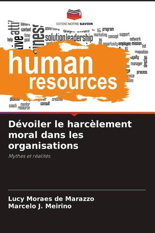 Dévoiler le harcèlement moral dans les organisations