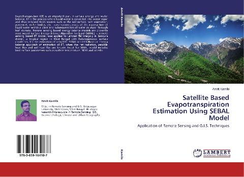 Satellite Based Evapotranspiration Estimation Using SEBAL Model