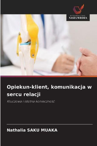 Opiekun-klient, komunikacja w sercu relacji