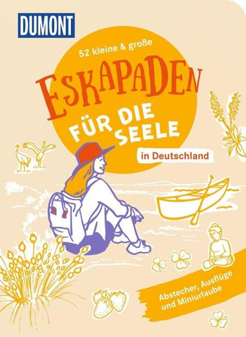 52 kleine & große Eskapaden in Deutschland – Für die Seele