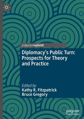 Diplomacy’s Public Turn: Prospects for Theory and Practice