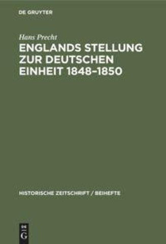 Englands Stellung zur Deutschen Einheit 1848–1850