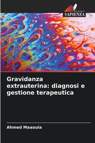 Gravidanza extrauterina: diagnosi e gestione terapeutica