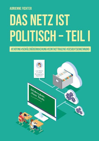 Das Netz ist politisch – Teil I