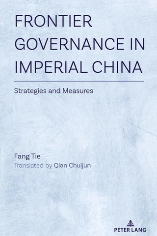 Frontier Governance In Imperial China