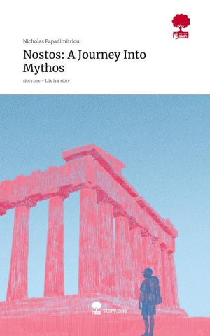 Nostos: A Journey Into Mythos. Life is a Story - story.one