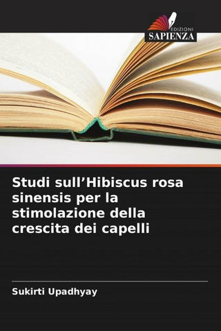 Studi sull'Hibiscus rosa sinensis per la stimolazione della crescita dei capelli
