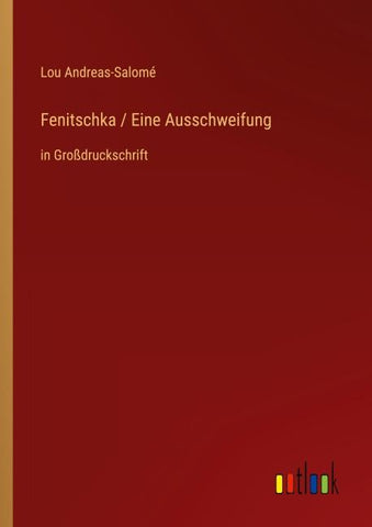 Fenitschka / Eine Ausschweifung