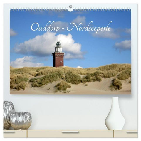 Ouddorp - Nordseeperle (hochwertiger Premium Wandkalender 2026 DIN A2 quer), Kunstdruck in Hochglanz