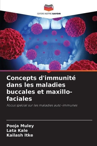 Concepts d'immunité dans les maladies buccales et maxillo-faciales