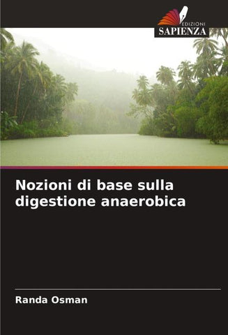 Nozioni di base sulla digestione anaerobica