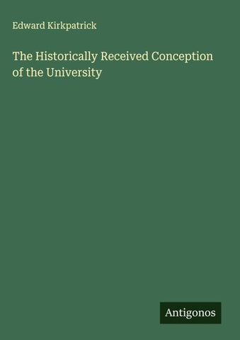 The Historically Received Conception of the University