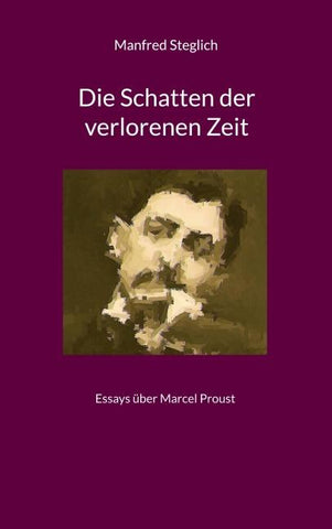 Die Schatten der verlorenen Zeit
