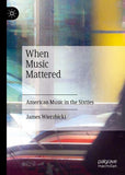 When Music Mattered