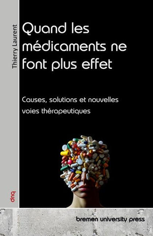 Quand les médicaments ne font plus effet