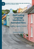(Re)Creating Language Identities in Animated Films