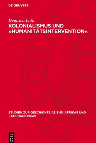 Kolonialismus und »Humanitätsintervention«