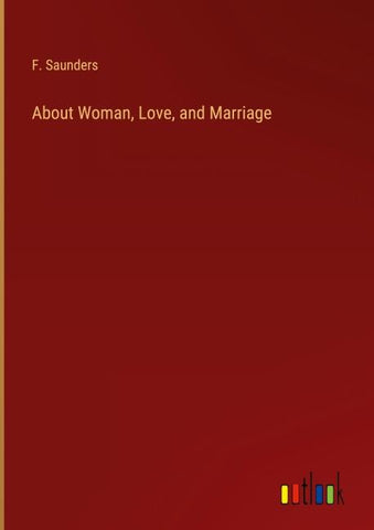 About Woman, Love, and Marriage