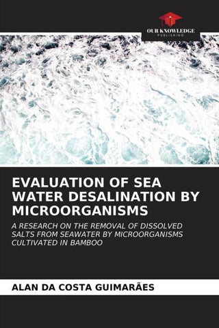EVALUATION OF SEA WATER DESALINATION BY MICROORGANISMS