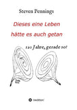 Dieses eine Leben hätte es auch getan