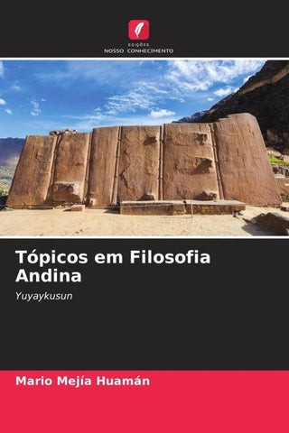 Tópicos em Filosofia Andina
