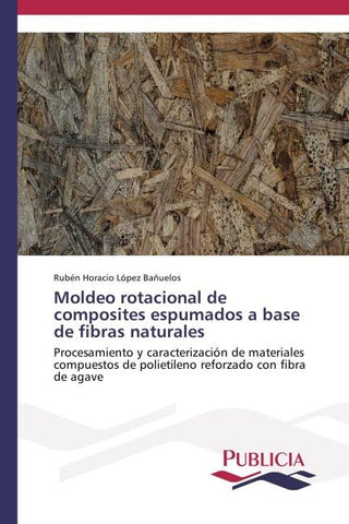 Moldeo rotacional de composites espumados a base de  fibras naturales