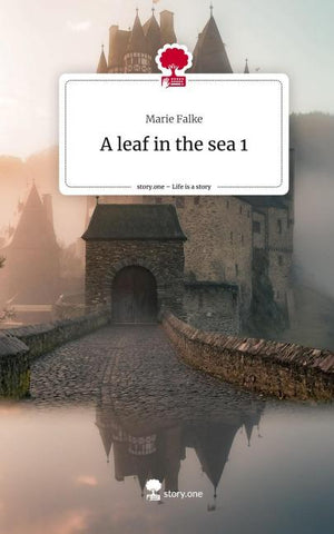 A leaf in the sea 1. Life is a Story - story.one