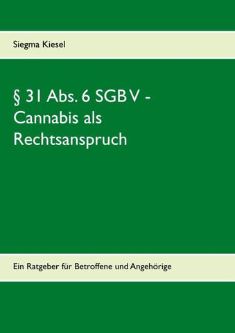 § 31 Abs. 6 SGB V - Cannabis als Rechtsanspruch