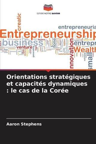 Orientations stratégiques et capacités dynamiques : le cas de la Corée