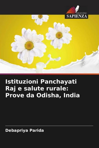 Istituzioni Panchayati Raj e salute rurale: Prove da Odisha, India