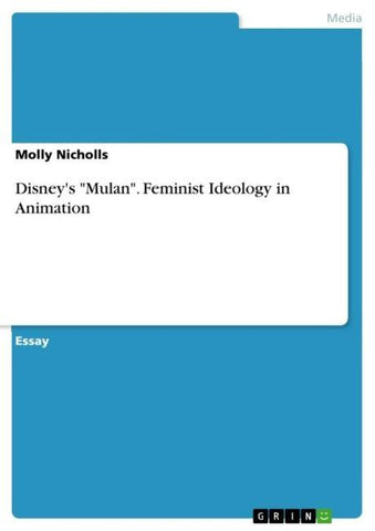 Disney's "Mulan". Feminist Ideology in Animation