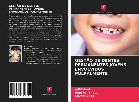 GESTÃO DE DENTES PERMANENTES JOVENS ENVOLVIDOS PULPALMENTE