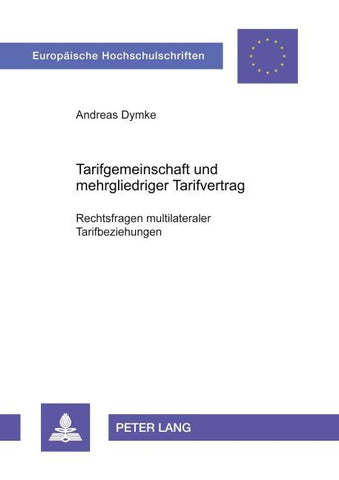 Tarifgemeinschaft und mehrgliedriger Tarifvertrag