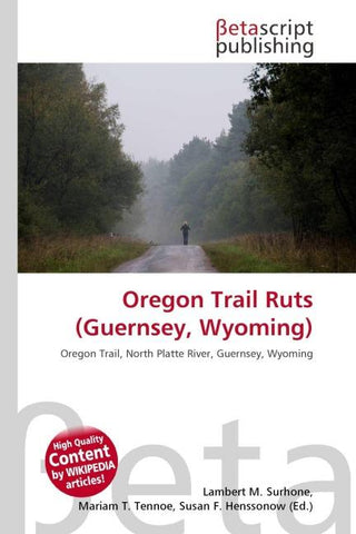 Oregon Trail Ruts (Guernsey, Wyoming)