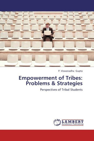 Empowerment of Tribes: Problems & Strategies