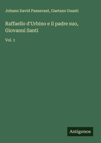 Raffaello d'Urbino e il padre suo, Giovanni Santi