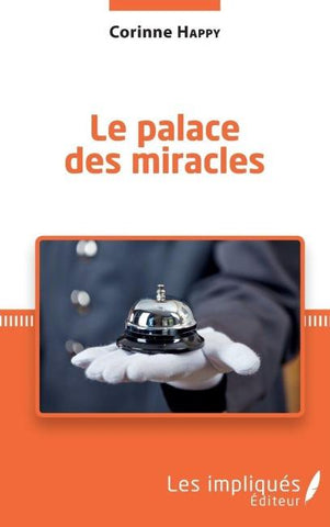 Le palace des miracles