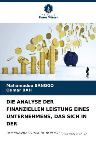 DIE ANALYSE DER FINANZIELLEN LEISTUNG EINES UNTERNEHMENS, DAS SICH IN DER